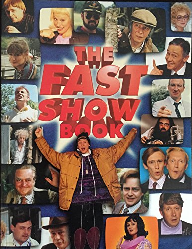 "The Fast Show" Book (9780752222677) by Paul Whitehouse; Charlie Higson