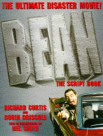 Stock image for Bean - The Script Book: The Filmscript of Mr. Bean's Adventures in America for sale by MusicMagpie