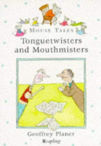 Beispielbild fr Tonguetwisters and Mouthmisters: v. 8 (Mouse Tales) zum Verkauf von WorldofBooks