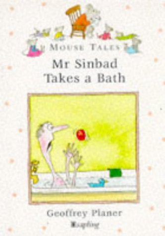 Beispielbild fr Mr. Sinbad Takes a Bath: v. 6 (Mouse Tales) zum Verkauf von WorldofBooks