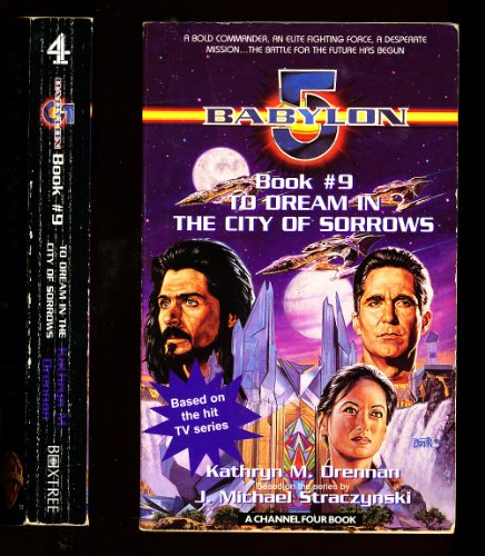 9780752223544: To Dream in the City of Sorrows (Babylon 5 S.)