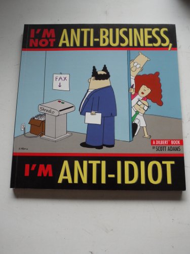 Beispielbild fr I'm Not Anti-Business, I'm Anti-Idiot (Spanish Edition) zum Verkauf von SecondSale