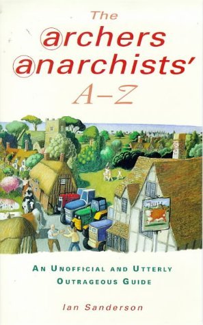 Stock image for The Archers Anarchist's A-Z for sale by WorldofBooks