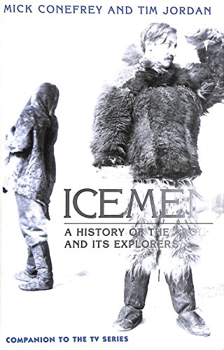 Imagen de archivo de Icemen - A History of the Arctic and its Explorers a la venta por WorldofBooks