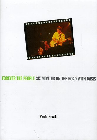 Beispielbild fr Forever the People: The Further Adventures of Oasis zum Verkauf von MusicMagpie
