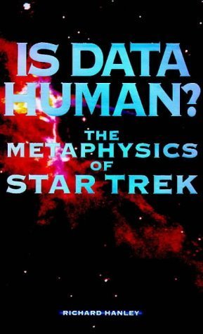 Stock image for Is data human? the metaphysics of Star Trek for sale by Decluttr