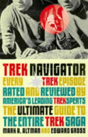 Stock image for Trek Navigator:The Ultimate Guide to the Entire Trek Saga (Star Trek) for sale by AwesomeBooks