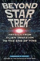 Imagen de archivo de Beyond Star Trek: Physics from Alien Invasions to the End of Time a la venta por ThriftBooks-Dallas