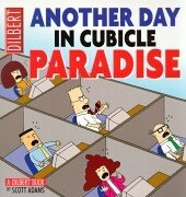 Beispielbild fr Dilbert: Another Day In Cubicle Paradise zum Verkauf von WorldofBooks