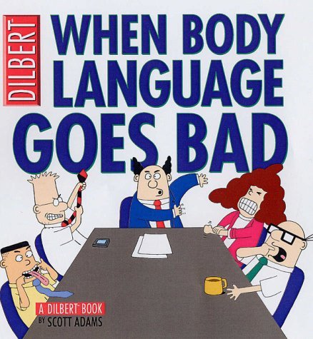 Beispielbild fr Dilbert: When Body Language Goes Bad zum Verkauf von Reuseabook