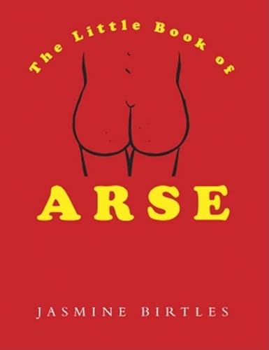 Beispielbild fr The Little Book of Arse zum Verkauf von Ebooksweb