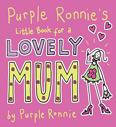Beispielbild fr Purple Ronnie's Little Book For A Lovely Mum zum Verkauf von WorldofBooks