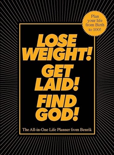 Imagen de archivo de Lose Weight! Get Laid! Find God!. Benrik Ltd a la venta por ThriftBooks-Atlanta