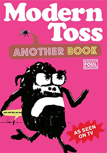 Beispielbild fr Modern Toss: Another Book: featuring Mister Tourette zum Verkauf von AwesomeBooks