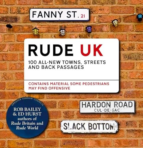 Beispielbild fr Rude UK: 100 Newly Exposed British Back Passages, Streets and Towns zum Verkauf von WorldofBooks