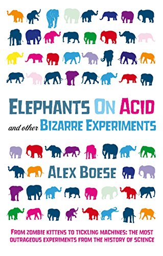 Imagen de archivo de Elephants on Acid: And Other Bizarre Experiments a la venta por ThriftBooks-Atlanta