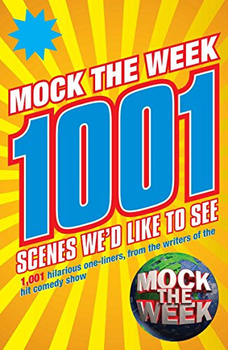 Stock image for "Mock the Week": 1001 Scenes We'd Like to See for sale by MusicMagpie