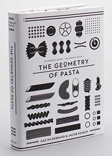 Beispielbild fr The Geometry of Pasta zum Verkauf von WorldofBooks