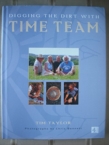 Beispielbild fr Digging the Dirt with Time Team zum Verkauf von AwesomeBooks