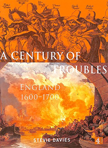 Beispielbild fr A Century of Troubles: England 1600-1700 zum Verkauf von WorldofBooks