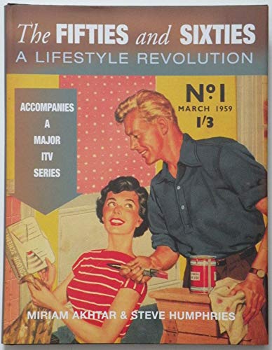 Stock image for The Fifties & Sixties:A Lifestyle Revolution for sale by WorldofBooks