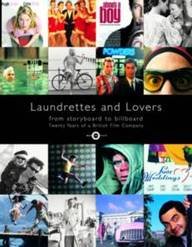 Stock image for Laundrettes and Lovers : From Storyboard to Billboard for sale by Better World Books Ltd