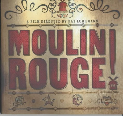 Stock image for Moulin Rouge (TPB): A film directed by Baz Luhrmann for sale by WorldofBooks