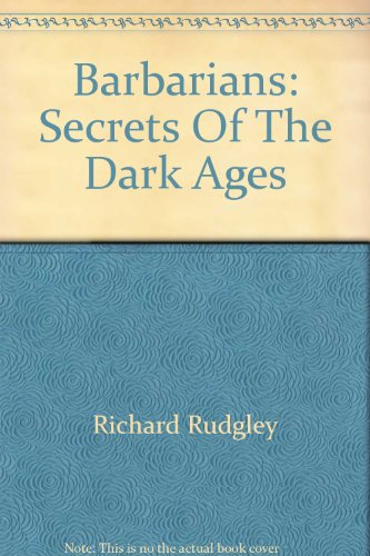 9780752261973: Barbarians: Secrets of the Dark Ages