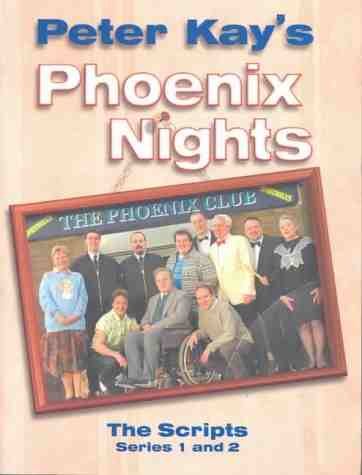 Beispielbild fr Phoenix Nights: The Scripts: The Scripts: Series 1 and 2 zum Verkauf von WorldofBooks