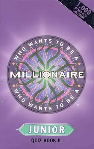Beispielbild fr Who Wants To Be a Millionaire? Junior Quiz Book II zum Verkauf von WorldofBooks
