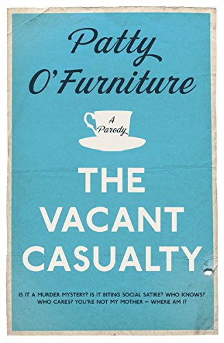 9780752265438: The Vacant Casualty: A Parody
