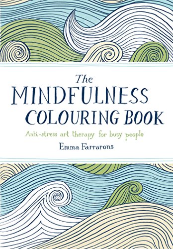 9780752265629: The Mindfulness Colouring Book: Anti-stress Art Therapy for Busy People