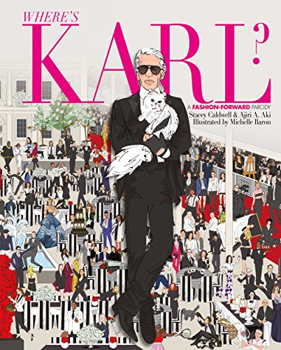 Stock image for Where's Karl?: A Fashion Forward Parody for sale by Goldstone Books