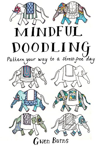 Stock image for Mindful Doodling: Pattern Your Way to a Stress Free Day for sale by WorldofBooks