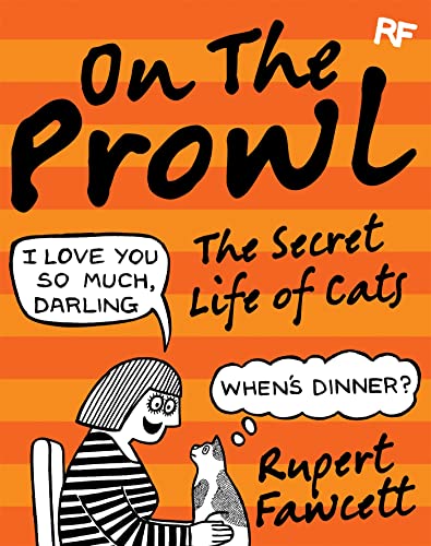 Beispielbild fr On the Prowl: The Secret Life of Cats zum Verkauf von WorldofBooks