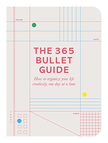 Beispielbild fr The 365 Bullet Guide: How to organize your life creatively, one day at a time zum Verkauf von WorldofBooks