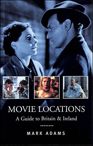 9780752271699: Movie Locations: A Guide to Britain and Ireland: Film and TV Locations in Britain an