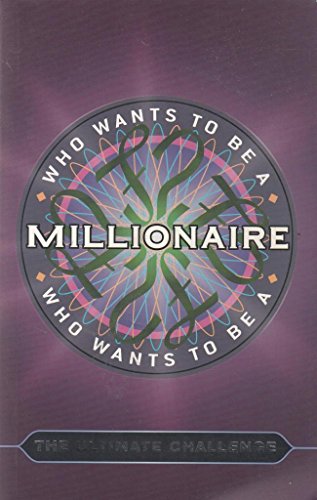 Beispielbild fr Who Wants to Be a Millionaire? : The Ultimate Challenge zum Verkauf von BooksRun