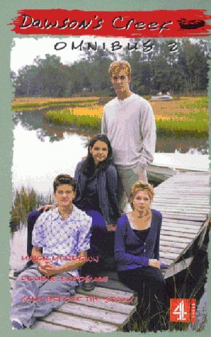 Stock image for Dawson's Creek Omnibus 2: Omnibus 2: "Major Meltdown", "Double Exposure", "Calm Before the Storm" for sale by Goldstone Books