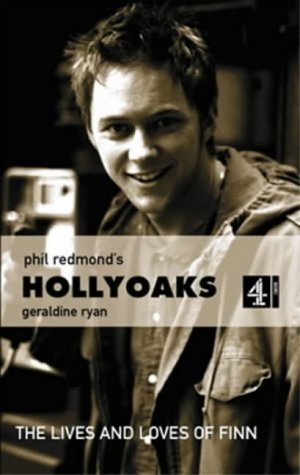 9780752272115: The Lives and Loves of Finn (Phil Redmond's Hollyoaks)