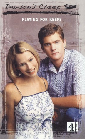 Stock image for Dawson's Creek: Playing for Keeps (Dawson's Creek) for sale by GF Books, Inc.
