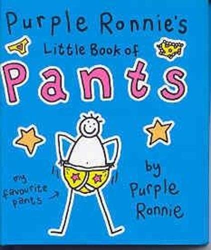 Stock image for Purple Ronnie's Little Book of Pants for sale by WorldofBooks