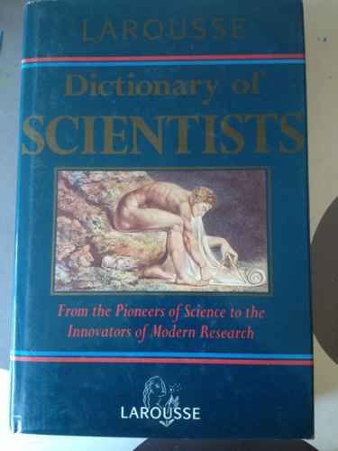 Beispielbild fr Larousse Dictionary of Scientists zum Verkauf von Better World Books: West