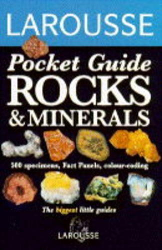 Stock image for Larousse Pocket Guides: Rocks and Minerals (Larousse Pocket Guides) for sale by SecondSale