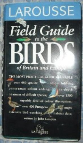 Imagen de archivo de Larousse Field Guide to the Birds of Britain and Europe (Larousse Field Guides) a la venta por WorldofBooks