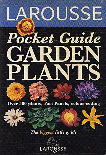 Beispielbild fr Garden Plants (Larousse Pocket Guide) zum Verkauf von WorldofBooks