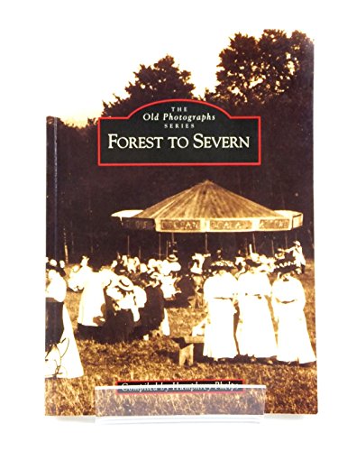 Beispielbild fr Forest to Severn - Archive Photographs zum Verkauf von WorldofBooks