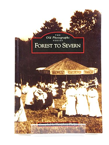 Imagen de archivo de Forest to Severn - Archive Photographs a la venta por WorldofBooks