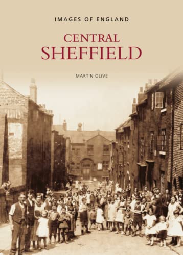 9780752400112: Images of England: Central Sheffield (Archive Photographs)