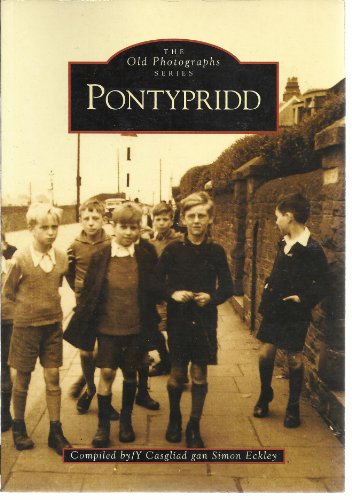 Beispielbild fr Pontypridd (Archive Photographs) zum Verkauf von WorldofBooks